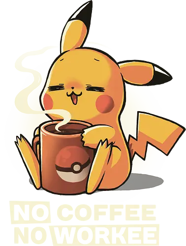 No Workee - pocket, monster, coffee, kaffee, work, monday, morning No Workee - pocket, monster, coffee, kaffee, work, monday, morning