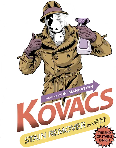 Kovacs Stain Remover - watchmen, rorschach, kovac, dr manhattan