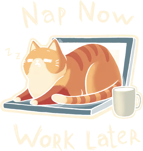 Priorities - nap, work, procrastinate, arbeit, katze, cat, lazy