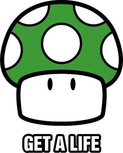 Get A Life - mario, mushroom, level up, pilz, videogames, retrogames