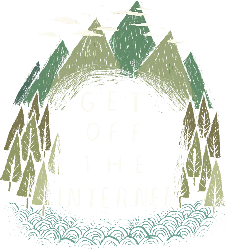 Get off the Internet - internet, nature, outside, draußen, outdoor, nerd