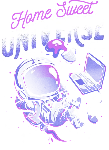 Home Sweet Universe - space, universe, weltall, astronaut