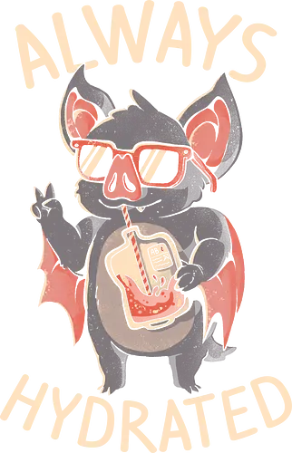 Always Hydrated - bat, fledermaus, blood, vampire, stay hydrated