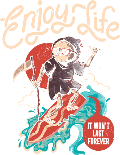 Enjoy Life - Holiday, urlaub, death, reaper