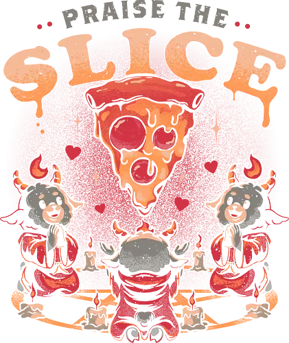 Praise the Slice - demon, baphomet, pentagram, pizza