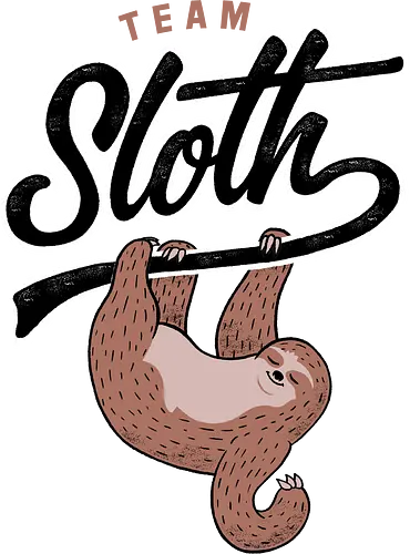 Team Sloth - sloth, faultier, cute, team