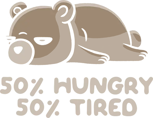 50% Hungry 50% Tired - Mood, bär, müde, hunger, br