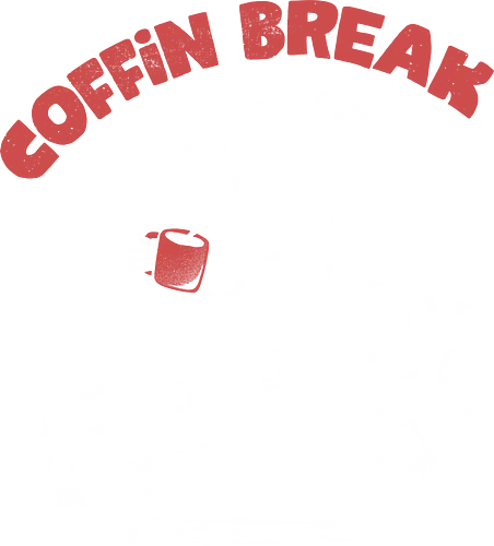 Coffin Break - Coffin, coffee, kaffee, skelett, pause