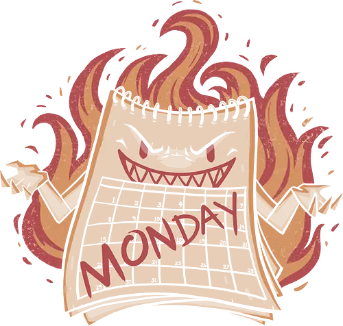 Here Comes Monday - monday, kalender, horror, montag