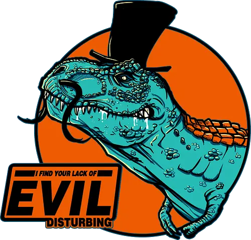 Lack of Evil - t-rex, funny, parody, geek, dinosaurier