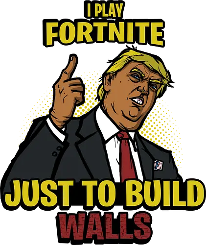 ger Builder - fortnite, battle royale, gaming, trump, wall, craft