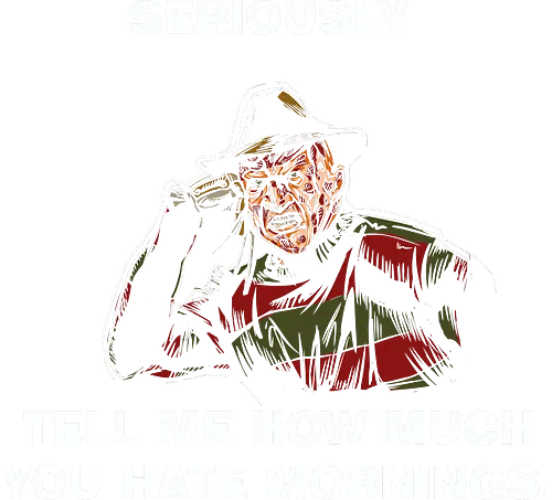 Morning Hater - freddy, krueger, horror, mornings