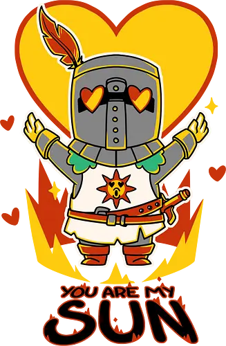 You are my Sun - gaming, sun, praise the sun, praise, cute You are my Sun - gaming, sun, praise the sun, praise, cute