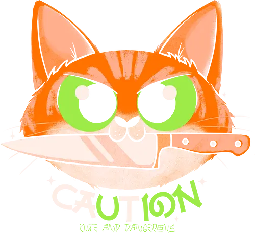 Caution - cute, dangerous, cat, knife Caution - cute, dangerous, cat, knife