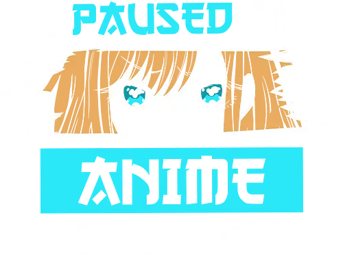 paused my anime for you - anime, manga