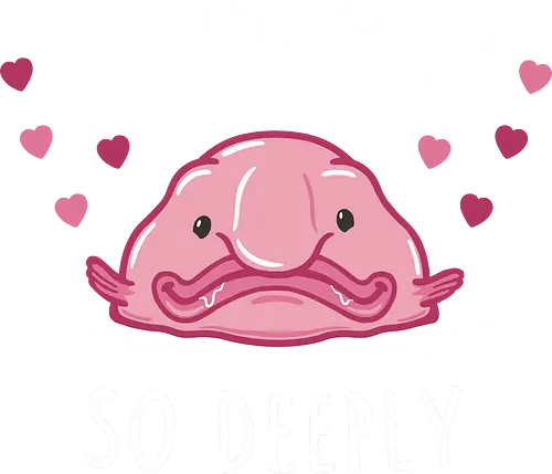 I Blob You! - blob, blobfish, fish, i love you, Derp