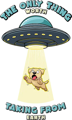 Dogs are the only thing worth taking from earth - dog, hund, alien, ufo