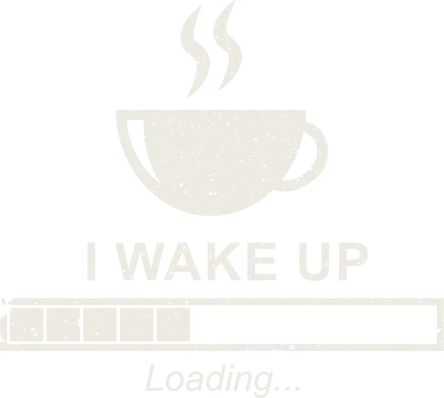I Wake Up - loading, Progress bar, coffee, morning I Wake Up - loading, Progress bar, coffee, morning