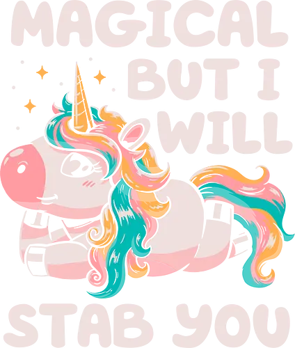 Magical But Will Stab You - magic, unicorn, einhorn