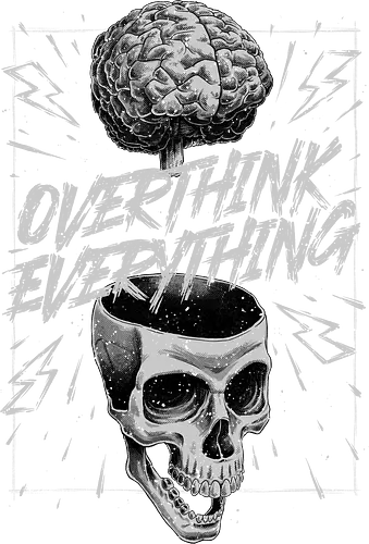 Overthink Everything - Anxiety Skull - anxiety, skull, schädel, overthinking