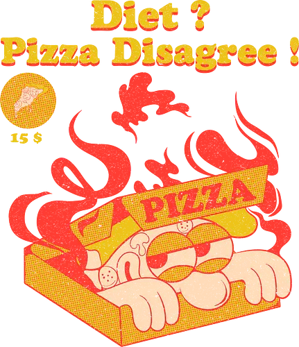 Diet ? Pizza Disagree ! - Diet, pizza, food