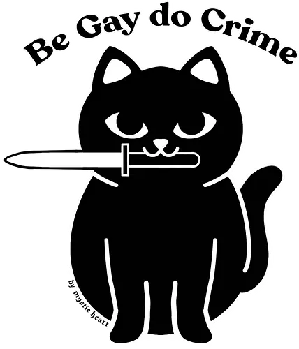 Be Gay Do Crime Black cat - cat, katze, be gay