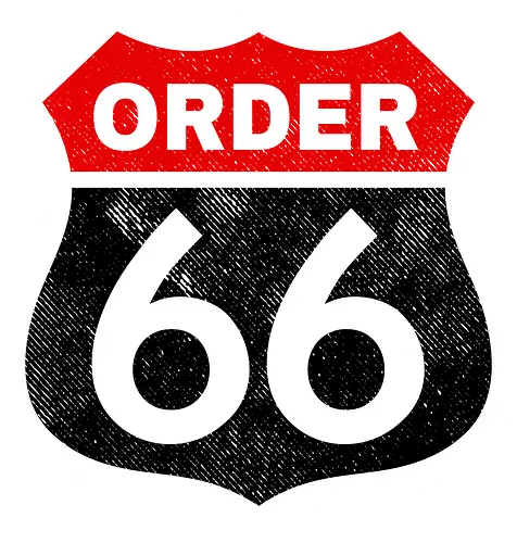 Order 66 - film, scifi, space opera, Route 66, mashup