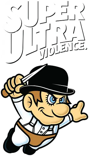 Super Ultra Violence - movie, gaming, mashup, Clockwork, clockwork orange