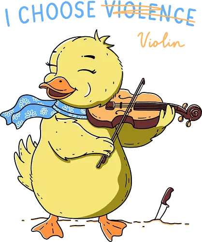 I Choose Violin - violine, duck, ente