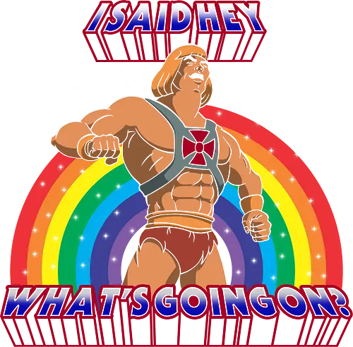 By the power of "HEY"! - He-Man, motu, What's going on, regenbogen, rainbow, 80s