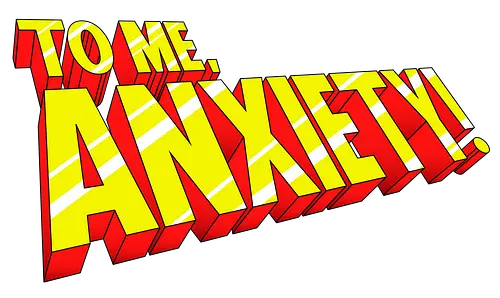 Anxiety 97 - comic, anxiety, mashup