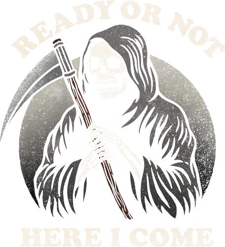 Ready or not - Game, Childhood, Death